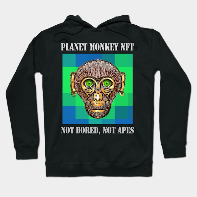 Planet Monkey NFT Not Bored Apes Hoodie by PlanetMonkey